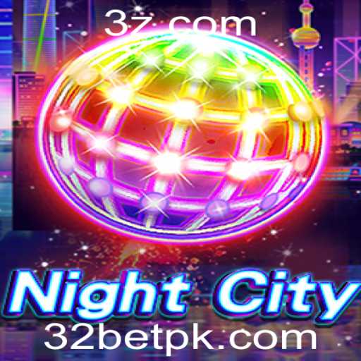 NightCity: Desvende os Segredos do Jogo com 32bet